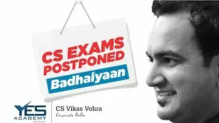 CS Exams POSTPONED to 6 July'20 | Thank you ICSI, All the FACULTY| Congrats Students| CS Vikas Vohra