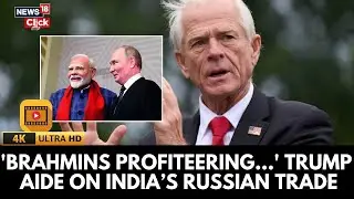 Trump's Aide Peter Navarro's Shocking 'Brahmin' Attack On India-Russia Relation | SCO Summit | N18G