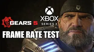 Gears 5 Scales Up Incredibly Well On The Xbox Series X | Frame Rate Test