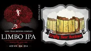 Long Trail Limbo IPA | Crafty Beer Reviews: Ep. #238