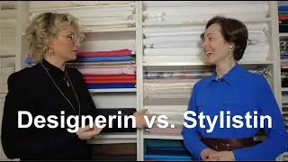 Designerin vs  Stylistin