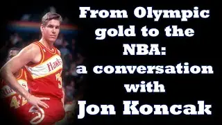 From Olympic gold to the NBA: a conversation with Jon Koncak