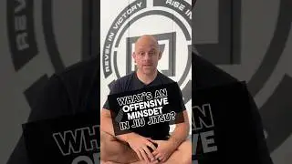 What&rsquo;s an offensive mindset in Jiu Jitsu?#bjjtips #jiujitsutips #grapplingtips