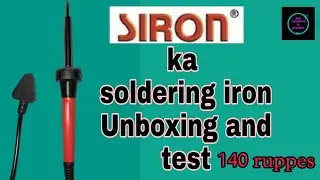 siron ka best 60watt soldering iron ka Unboxing and test