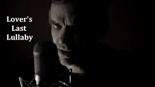 Lover's Last Lullaby - Original Song by Toben