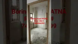 Boring Road PATNA #rent 10k #7488066299 #bachlors #flat 2 bhk
