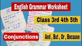 Conjunction || Use of and , but , or , because || English grammar worksheets class 3rd 4th 5th ||