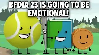 BFDIA 23 COULD BE A BIT EMOTIONAL! 