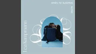 When I'm Sleeping Alone
