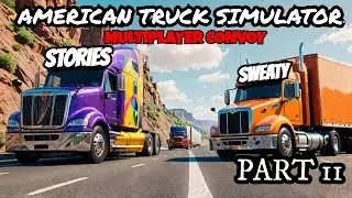 SHE ALMOST KILLED ME! 😭 American Truck Simulator Multiplayer Convoy Part 11
