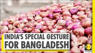 India permits export of 25,000 tonnes of onions to Bangladesh | Onion Crisis in Dhaka | WION
