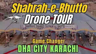 SHAHRAH-E-BHUTTO (Malir Expressway) | DRONE TOUR | Game Changer of DHA CITY KARACHI