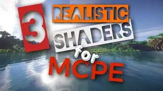3 Best Realistic Shaders for MCPE