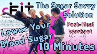 Sweat it Out! Lower Your Blood Sugar in 10 Minutes #lowimpact #bloodsugar #totalbody #movement #move