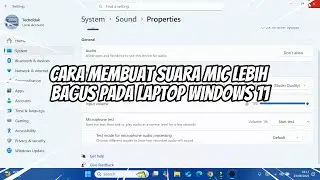 How to Improve Microphone Sound Quality on a Windows 11 Laptop