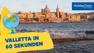 Valletta (Malta) in 60 Sekunden &ndash; Reisetipps f&uuml;r den Urlaub | HOLIDAYCHECK