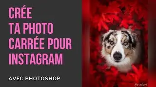 Astuce pour cr&eacute;er un format carr&eacute; pour Instagram avec Photoshop [tuto Photoshop]