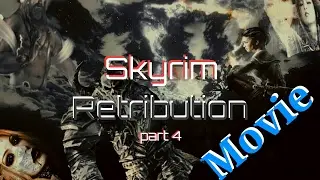 Vampire&Werewolf Skyrim Movie - Retribution part 4 / The Story of Lamae Beolfag