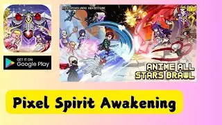 Pixel Spirit Awakening | Gameplay Walkthought | Gift Code 🎁🎁🎁 | Andriod