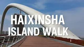 Walking Guangzhou&rsquo;s Best Kept Secret | Haixinsha Nature + Skyline | 4K Walk