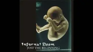 INFERNAL DOOM - Just the Beginning (2004)