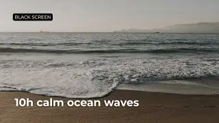 Calm Ocean Waves Sounds for Deep Sleep | Black Screen | 10 Hours