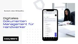 Dokumenten-Management f&uuml;r Handwerker [App & Software ] - EasyWorx Handwerkersoftware