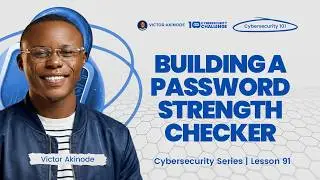 LESSON 91: Building a Password Strength Checker Using Python - Python for Cybersecurity