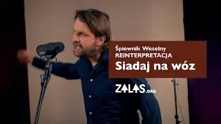 Siadaj na w&oacute;z &ndash; Śpiewnik Weselny, grudzień 2021 | Zalas.org