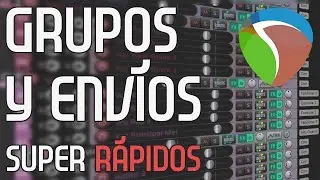 C&oacute;mo crear grupos y env&iacute;os SUPER R&Aacute;PIDO en REAPER