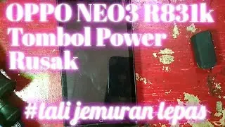 OPPO NEO3 R831k Tombol power rusak