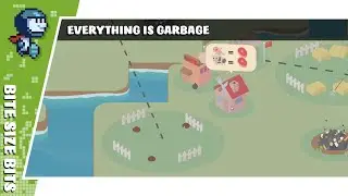 Everything is Garbage | BiteSizeBits