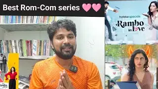 Rambo in love series Review. Rambo in love jio hotstar series Review in tamil.Rambo in love review 