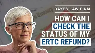 How Can I Check the Status of My ERTC Refund?