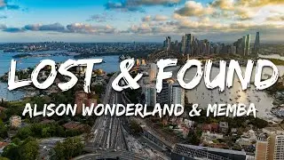 Alison Wonderland & MEMBA - Lost & Found (Lyrics)