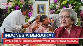 Indonesia Berduka! Istri Jenderal Hoegeng, Ibu Meriyati Roeslani Meninggal Dunia I Trijaya Update