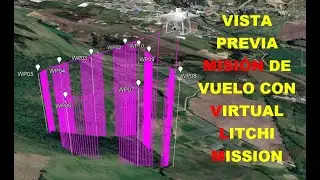 Vista previa mision de vuelo con Virtual Litchi Mission