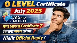 O Level Certificate Download कब होगा ? Nielit Official Reply!! #nielitolevel