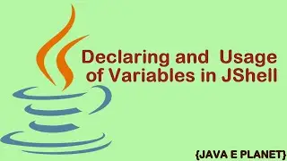 Declaring and Usage of Variables & Data Types in Jshell|| Jshell Basics-02|| Java E planet 