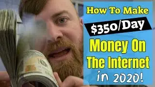 How To Make $350/Day Money On The Internet in 2020 (PASSIVE INCOME!)