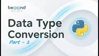 12. Data Type Conversion (Type Casting) in Python | Beyond 'Hello, World!' | Mr. SACHIN