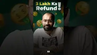 3 Lakh ka Refund! #llashorts 982