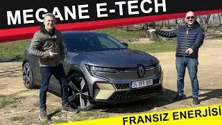 RENAULT MEGANE E-TECH / Artık farklı bir enerjisi var!