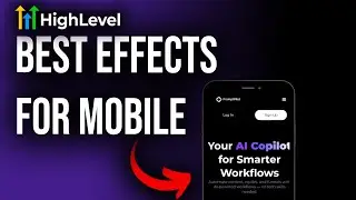 The BEST Go High Level Website Effects For Mobile