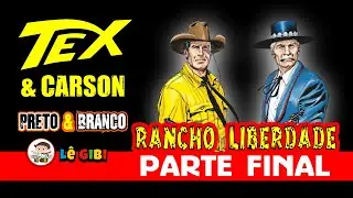 TEX E CARSON - RANCHO LIBERDADE - PARTE FINAL