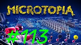 Microtopia #113 | Der Umbau geht noch etwas weiter!