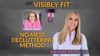 No Mess Decluttering Method: Stress-Free Ways to Declutter Your House with Dana K. White | EP 177