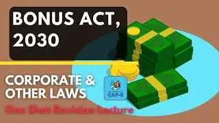 Bonus Act , 2030 | One Shot Revision Lecture | CAP - II