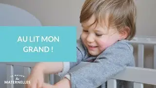 Au lit mon grand ! - La Maison des Maternelles #LMDM