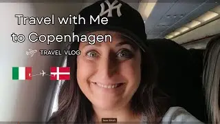 TRAVEL DAY: Italy to Copenhagen, Denmark 🇮🇹 🇩🇰